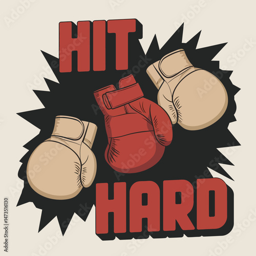 Hit Hard Boxing Gloves Vintage Style Design Red Beige Sport Fight Martial Arts Training Powerful Strong Competition Athletic Graphic Illustration Retro Punching Bag Workout Fitness Exercise Motivation