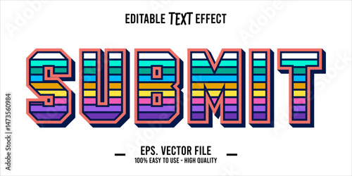 typography SUBMIT word art illustration, editable text effect, eps file format