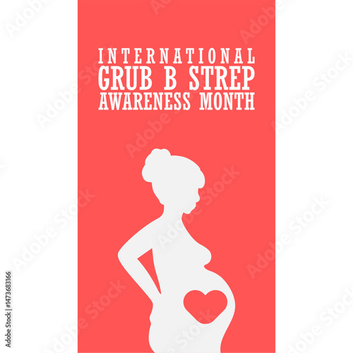 Vector graphic of International Group B Strep Awareness Month for International Group B Strep Awareness Month celebration.