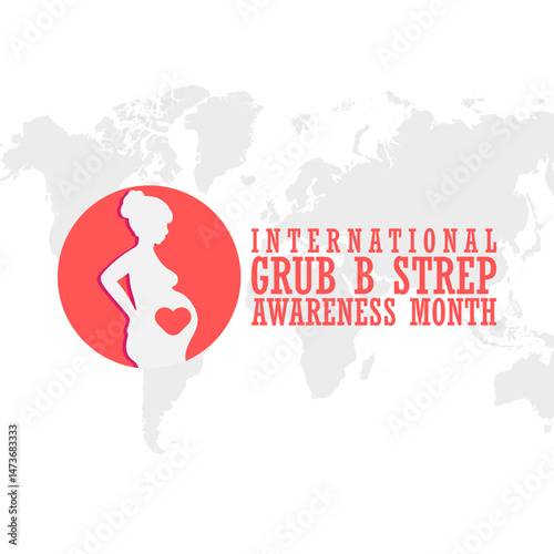 Vector graphic of International Group B Strep Awareness Month for International Group B Strep Awareness Month celebration.