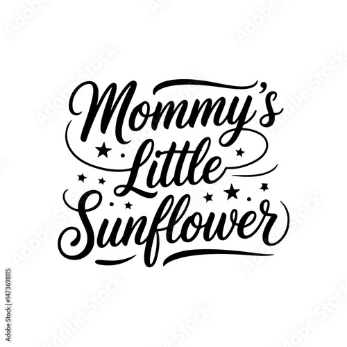 Mommy’s Little Sunflower. Baby Shower Vector Design Isolated on White Background