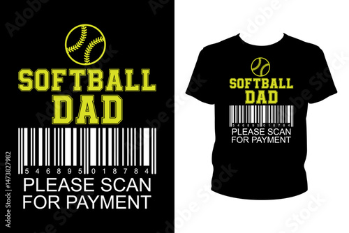 Softball dad please scan for payment Quotes svg, softball Svg, t-shirt design for prints, softball t-shirt design cut file