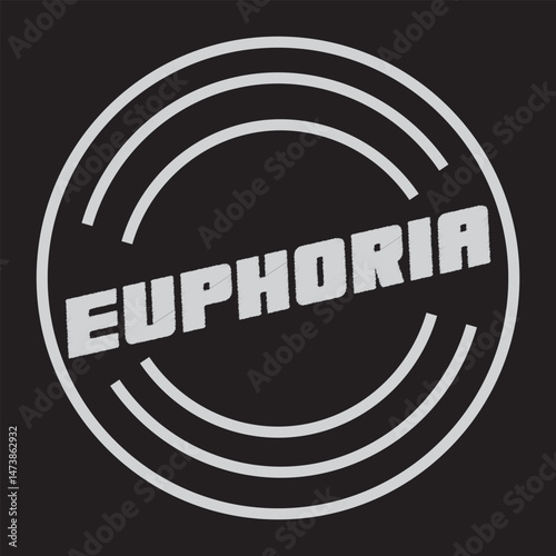 euphoria cool typography graphic print , Abstract fashion drawing and creative design for t-shirts, mugs, graphic tee, sweatshirt, cases, etc. Illustration in modern style for clothes