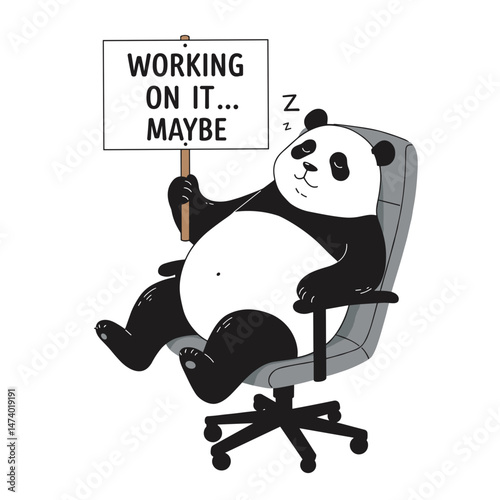 Cartoon Panda Sitting in Chair with Sign "Working on It... Maybe" , vector illustration in humorous style