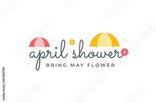 April shower bring may flower typography design