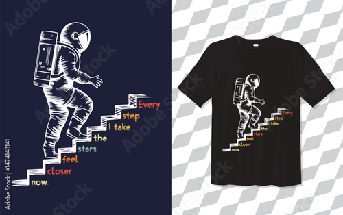 Astronaut, Every Step design, Explore modern and trendy typography T-shirt designs, T-shirt design with typography, Famous quotes t-shirt design, apparel and clothing
