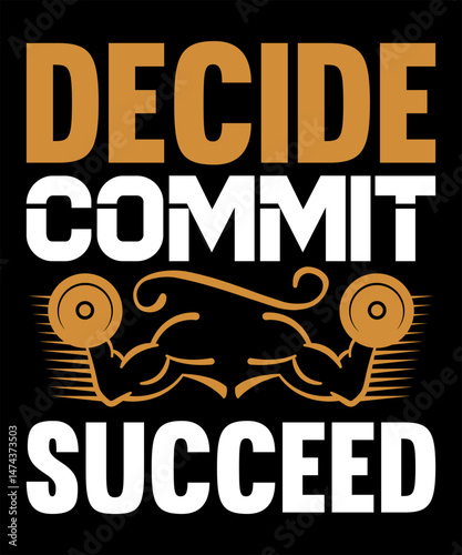 Decide. Commit. Succeed