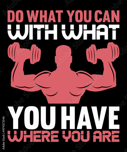 Do what you can, with what you have, where you are