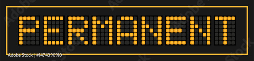 Orange color led banner in word permanent on black background