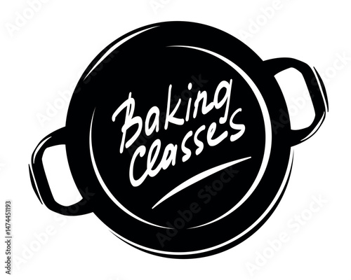 Baking Classes Logo with Lettering Words on Braizer Pan Silhouette