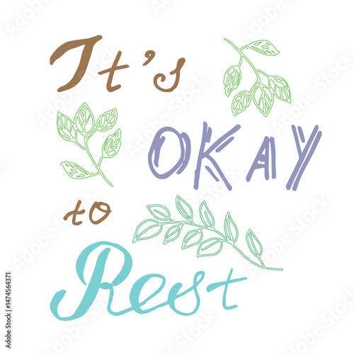 Minimalistic colorful hand-drawn lettering It s okay to rest with doodles sun, cloud, waves, and a flower. mental health reminder to take breaks . for posters, prints, self-care content.