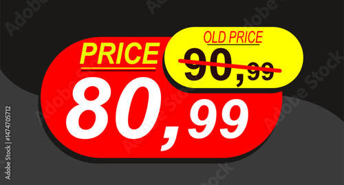 Price before 90.99 and after 80.99, discount and price sale tag, price tag, label, vector banner, special offer, vector illustration.