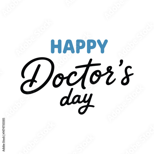 A festive greeting for doctors day celebrating healthcare professionals with handwritten script