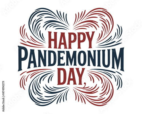 Pandemonium Day. Holiday concept. Template for background, banner, card, poster with text inscription.
