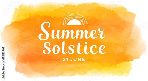 Summer Solstice text and sun on vibrant orange watercolor background for seasonal design and greeting cards