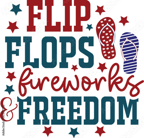 Flip Flops Fireworks And Freedom