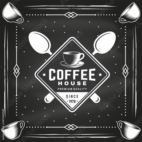 Coffee house logo, badge, patch design on the chalkboard. Vector. Concept for cafe and restaurant logo, brand, label. Vintage Coffee House Logo with Cup and coffee spoon