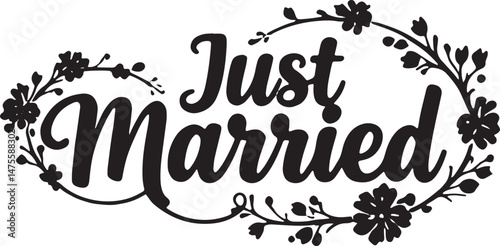 Vintage Just Married Calligraphy Design: Elegant Hand-Drawn Typography with Romantic Floral Accents, Perfect for Wedding Invitations, Marriage Celebrations, Greeting Cards, and Honeymoon Decorations, 