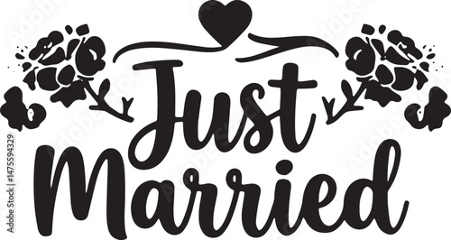 Vintage Just Married Calligraphy Design: Elegant Hand-Drawn Typography with Romantic Floral Accents, Perfect for Wedding Invitations, Marriage Celebrations, Greeting Cards, and Honeymoon Decorations, 