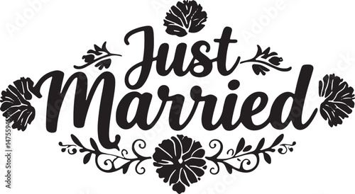 Vintage Just Married Calligraphy Design: Elegant Hand-Drawn Typography with Romantic Floral Accents, Perfect for Wedding Invitations, Marriage Celebrations, Greeting Cards, and Honeymoon Decorations, 