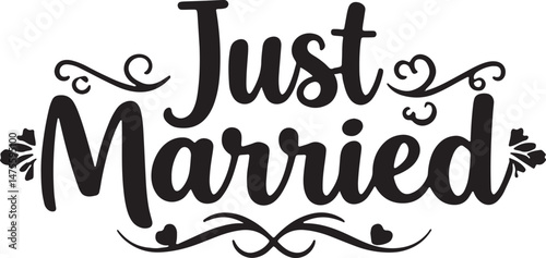 Vintage Just Married Calligraphy Design: Elegant Hand-Drawn Typography with Romantic Floral Accents, Perfect for Wedding Invitations, Marriage Celebrations, Greeting Cards, and Honeymoon Decorations, 