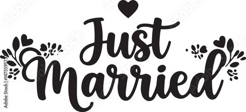 Vintage Just Married Calligraphy Design: Elegant Hand-Drawn Typography with Romantic Floral Accents, Perfect for Wedding Invitations, Marriage Celebrations, Greeting Cards, and Honeymoon Decorations, 