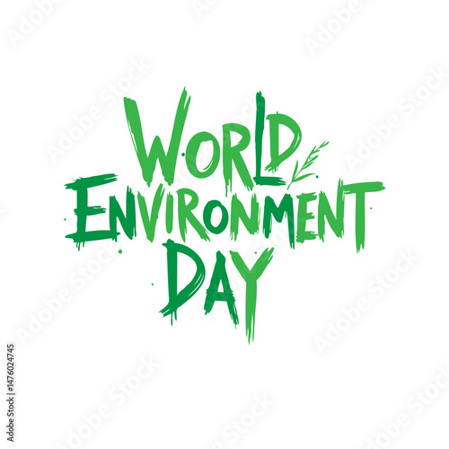 Vibrant green lettering showcasing World Environment Day celebration message