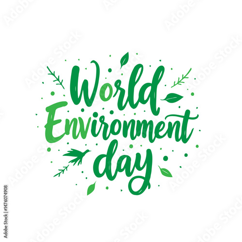 Celebratory World Environment Day typography with foliage accents and vibrant green hues