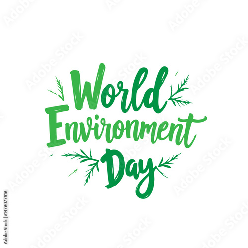 Green Text Design for World Environment Day Celebration with Leaves Decoration