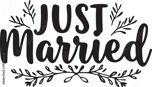 Vintage Just Married Calligraphy Design: Elegant Hand-Drawn Typography with Romantic Floral Accents, Perfect for Wedding Invitations, Marriage Celebrations, Greeting Cards, and Honeymoon Decorations, 