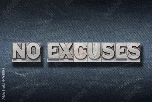 Bild auf Leinwand no excuses den