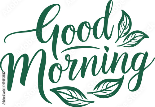 good Morning