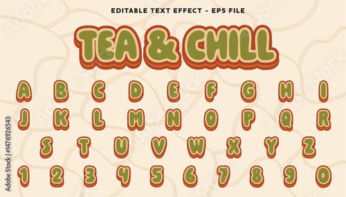 tea and chill text effect. Editable font style with modern style