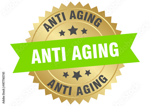 anti aging. anti aging round green and gold label isolated on transparent background