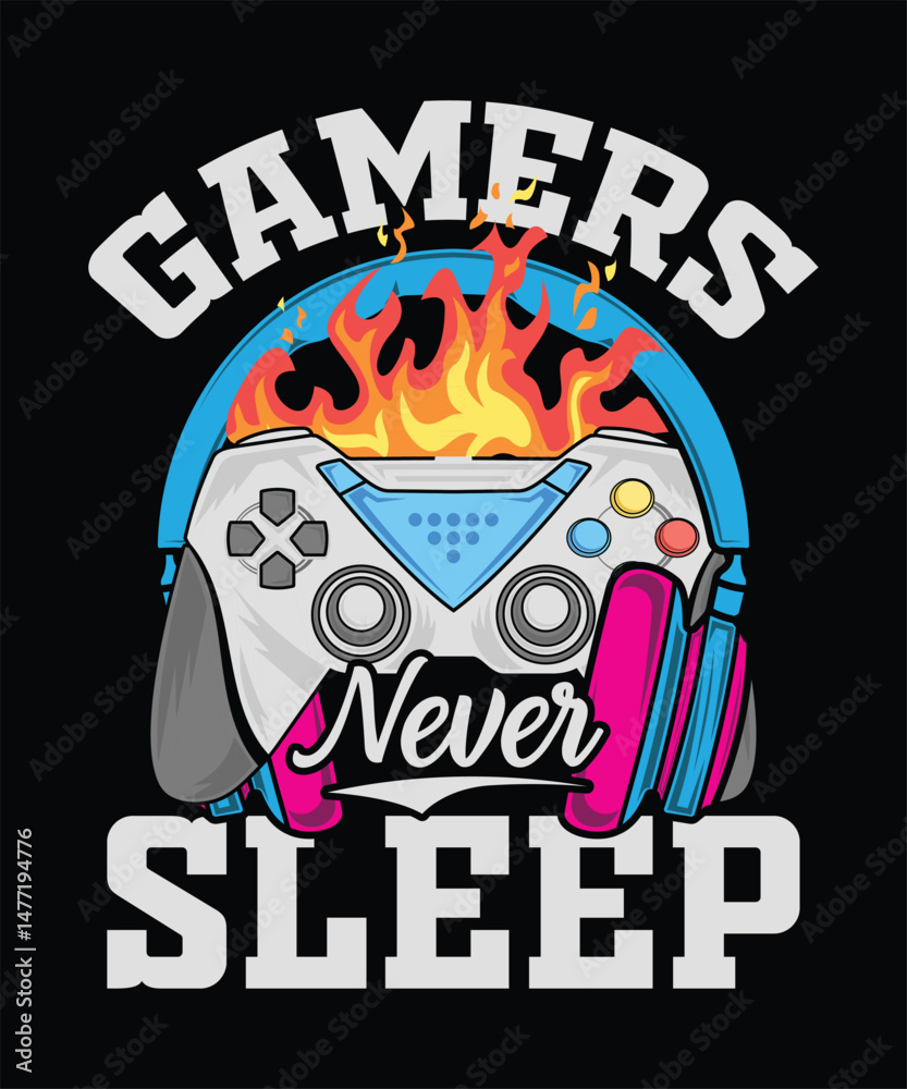 Obraz premium Gamers Never Sleep Graphic T-Shirt. Video gamer gift 
