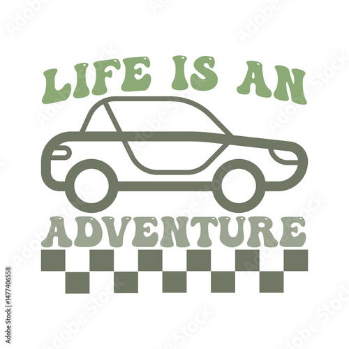 LIFE IS AN ADVENTURE  
Typography design