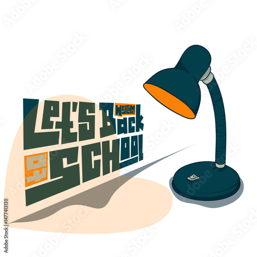 Typography design on the wall illuminated by light from a desk lamp for back to school campaign
