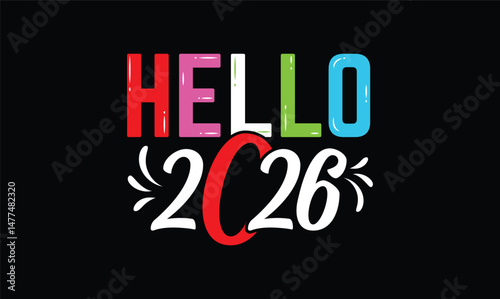 hello 2026 t shirt design