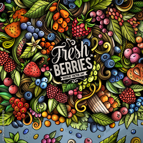 Berry Fruits cartoon vector doodles frame illustration. Nature food elements and objects background. Bright colors funny picture. All items are separated