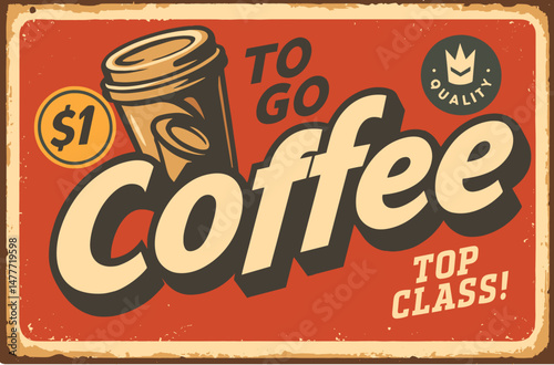 Takeaway Coffee Bar Advertising Sign – Vintage Coffee to Go Inscription Board Vector Illustration