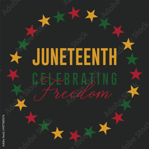 Juneteenth Independence Day. Freedom or Emancipation day. Annual american holiday, celebrated in June 19. African-American history and heritage.	