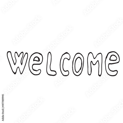 Fun hand lettering WELCOME with sloppy lines. Perfect for greeting cards, signage, school decor, decoration and children s design. vector illustration