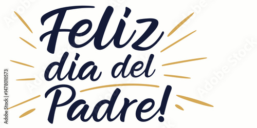 Feliz dia del padre spanish greeting with elegant typography and decorative elements
