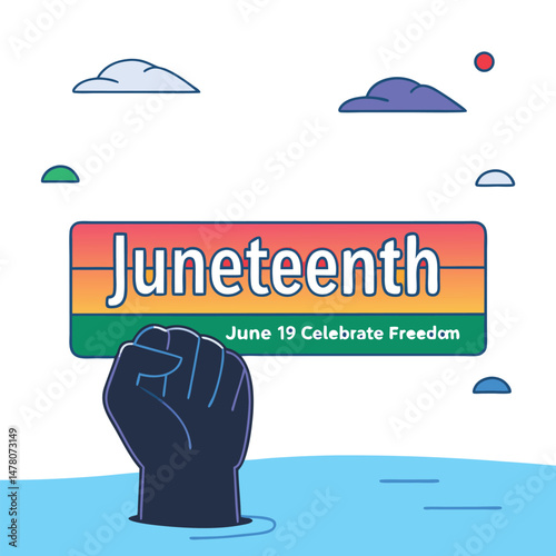 Juneteenth celebration design with a black fist symbolizing freedom and equality on june 19th