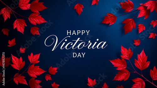 A festive 'Happy Victoria Day' greeting card design with elegant calligraphy text in the center, surrounded by vibrant red maple leaves on a dark blue gradient background. photo