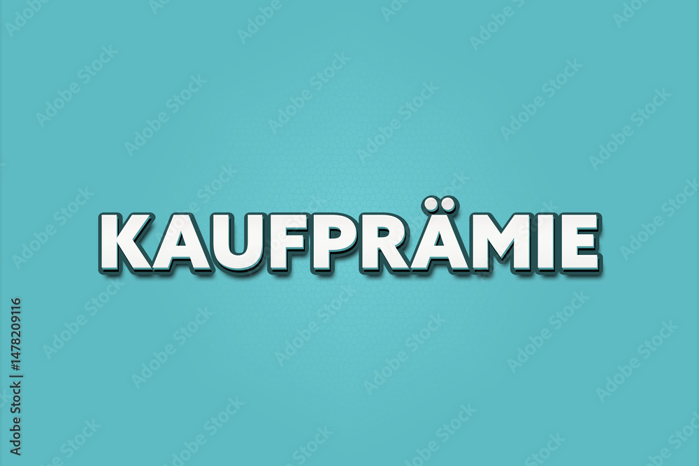 Fototapeta premium Kaufpraemie (Purchase bonus) - A turquoise banner illustration with white text.