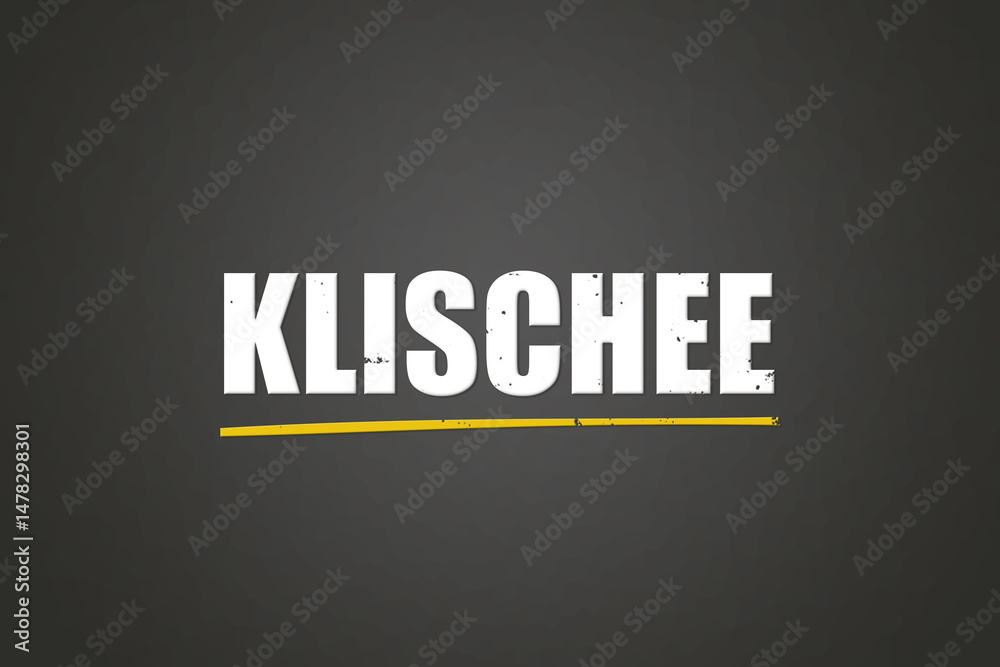 Obraz premium Klischee (Cliche) - A blackboard with white text.