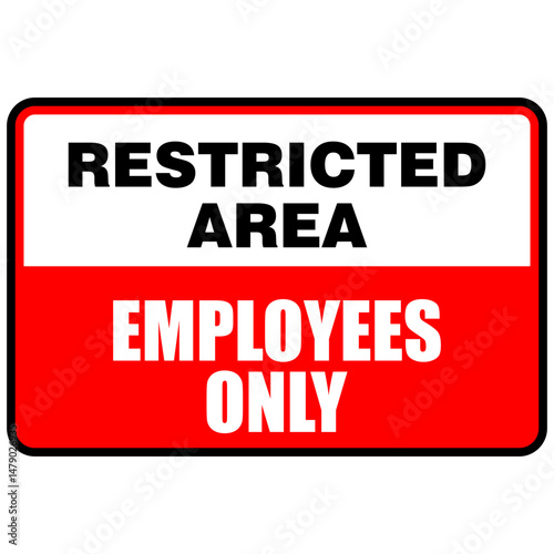 Restricted area, employees only, sign vector