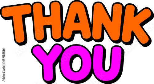 Bold, cartoon-style lettering spelling out "THANK YOU" with a thick black outline, where "THANK" is in orange and "YOU" is in bright pink, set against a white background.