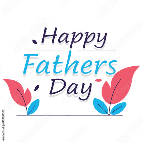 Celebrate Father's Day Special Events With Happiness and Gratitude